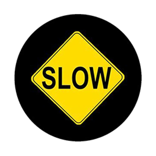 Slow safety sign gobo